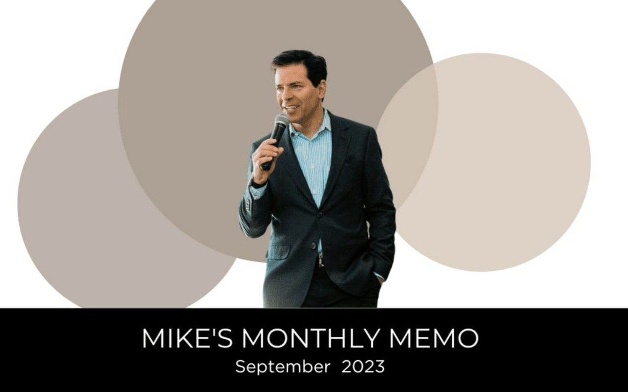 Mike’s Monthly Memo
