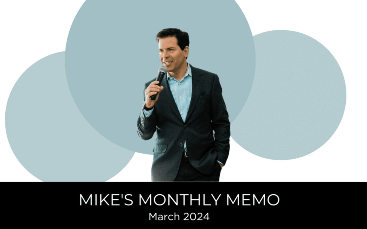 Mike’s Monthly Memo