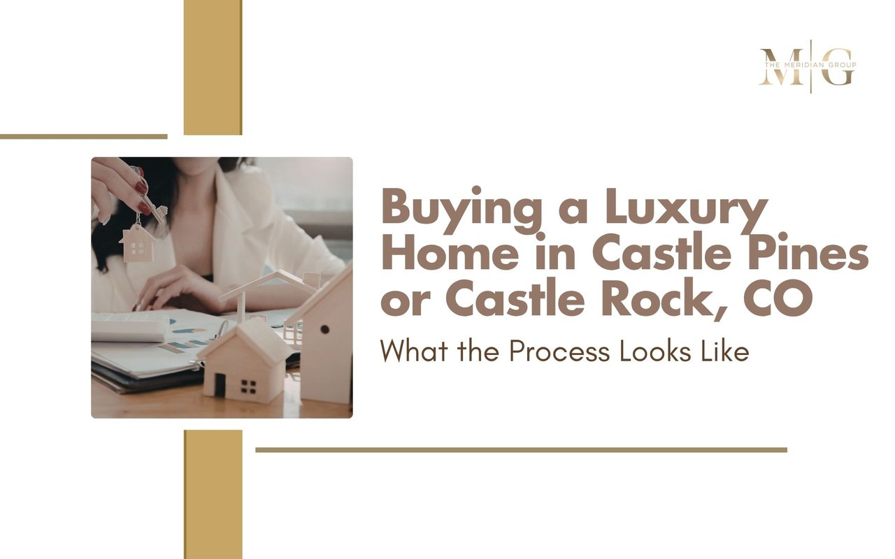 luxury homes Castle Rock CO, luxury real estate Castle Pines CO, high end homes Douglas County