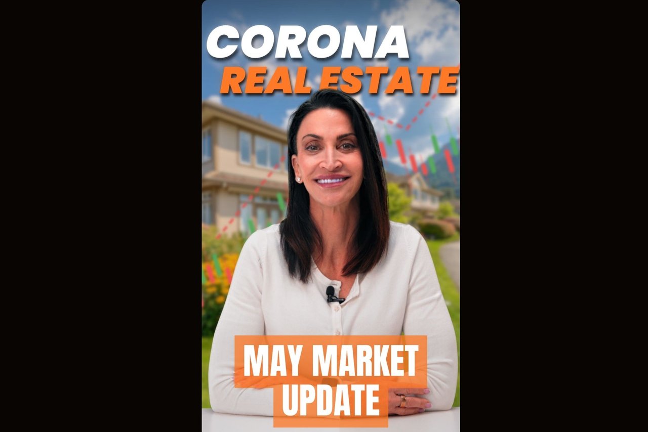 What’s REALLY Happening in Corona Real Estate Right Now