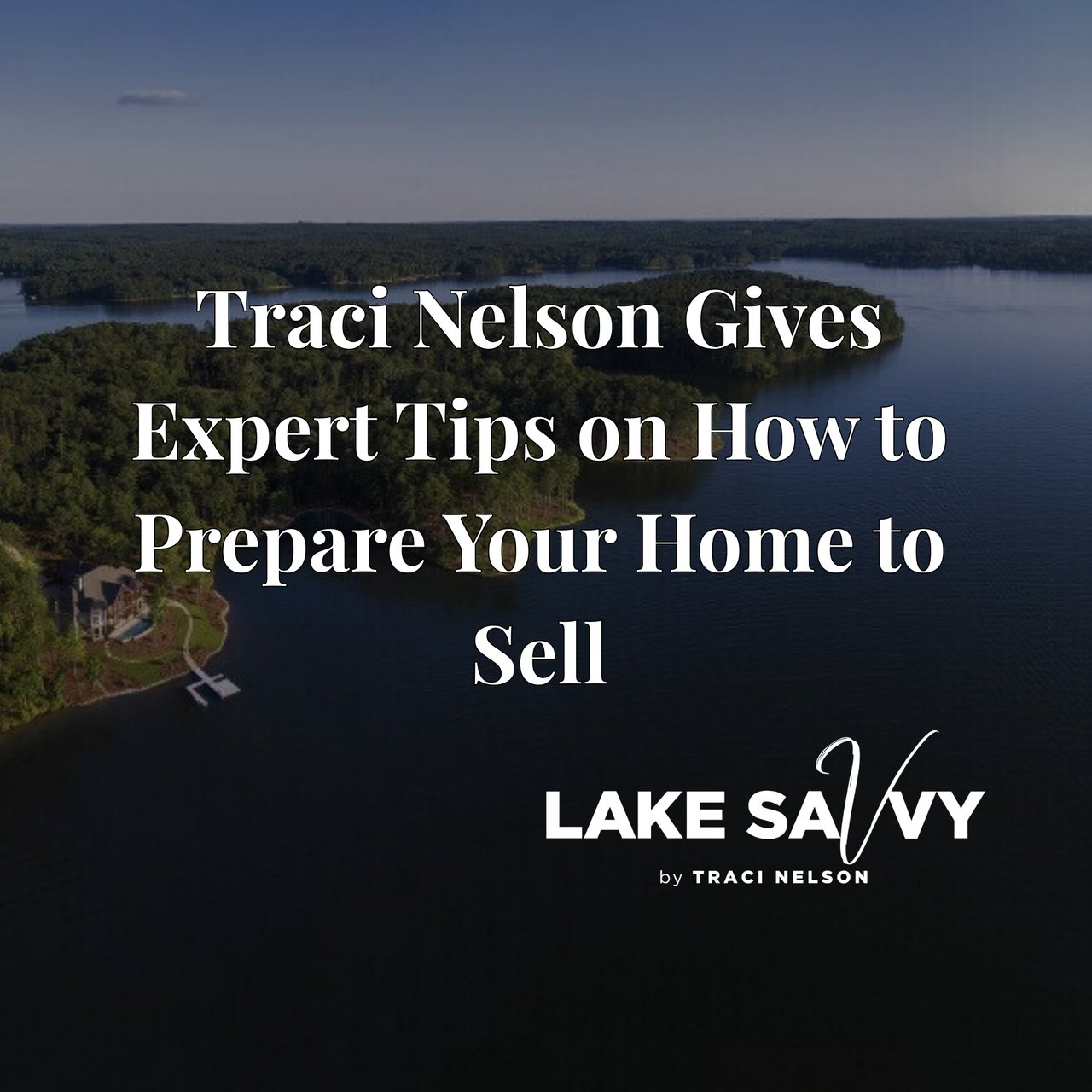 Traci Nelson Gives Expert Tips on How to Prepare Your Home to Sell