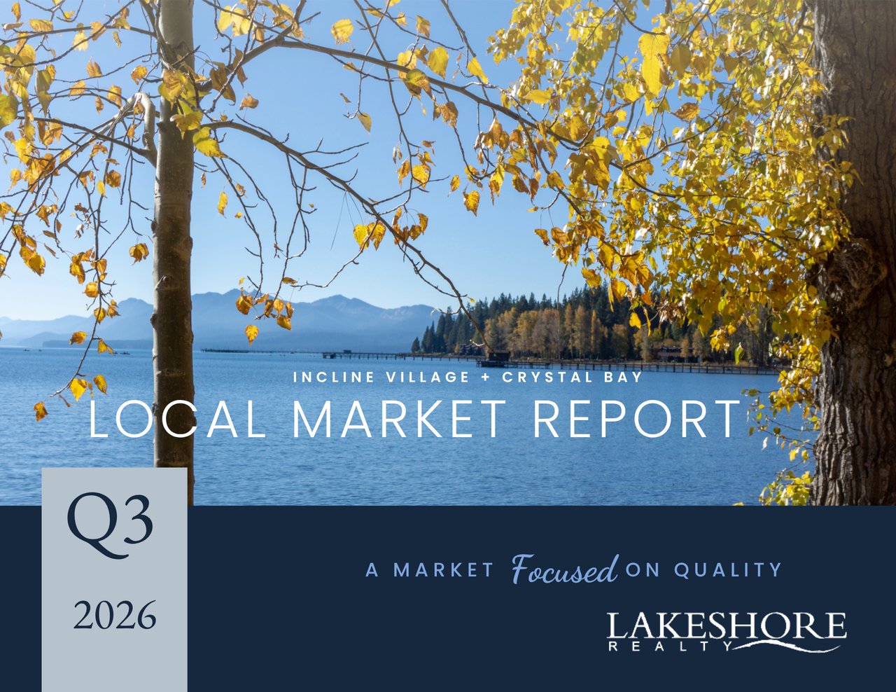 Incline Village & Crystal Bay Real Estate Market Report: Q3 2026