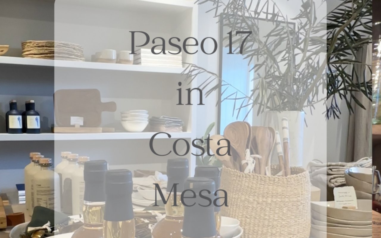 Discover Newly Opened Paseo 17 in Costa Mesa