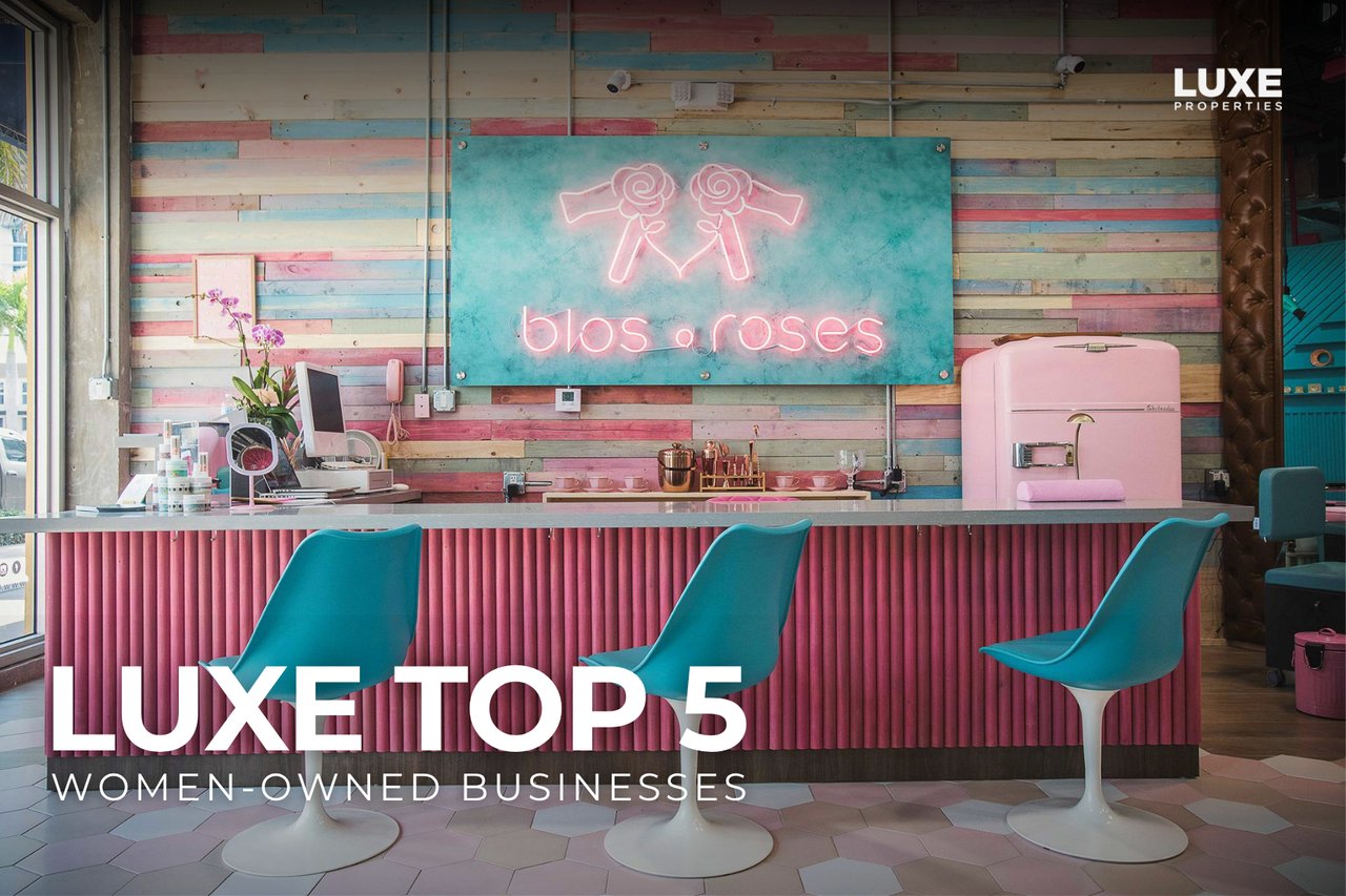 LUXE Top 5: Women-Owned Business in Miami