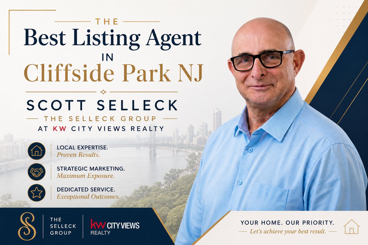 Best Listing Agent in Cliffside Park NJ — Scott Selleck, The Selleck Group at KW City Views Realty