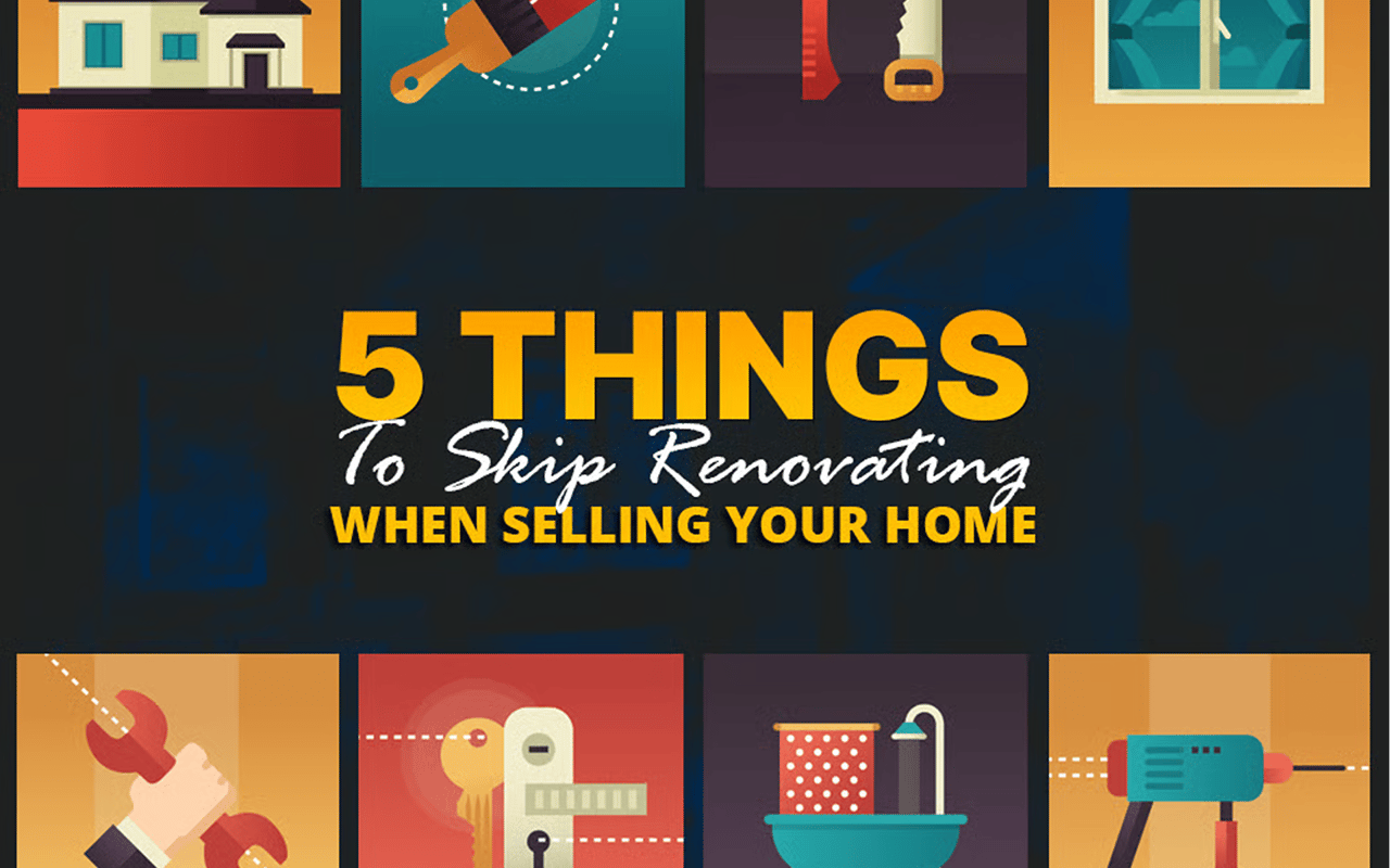 5 Things To Skip Renovating Before Listing Your Home For Sale - Because A Buyer Might, Anyway