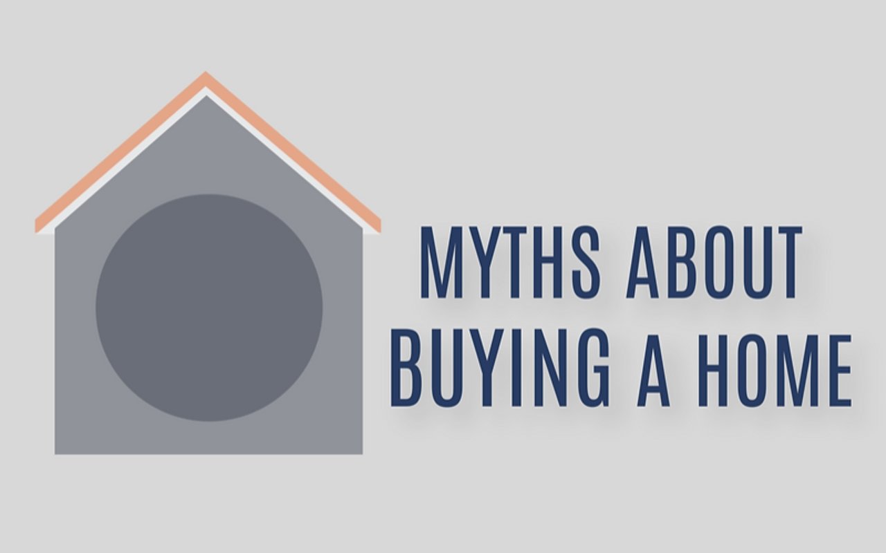 Debunking Scary Myths About Buying a Home