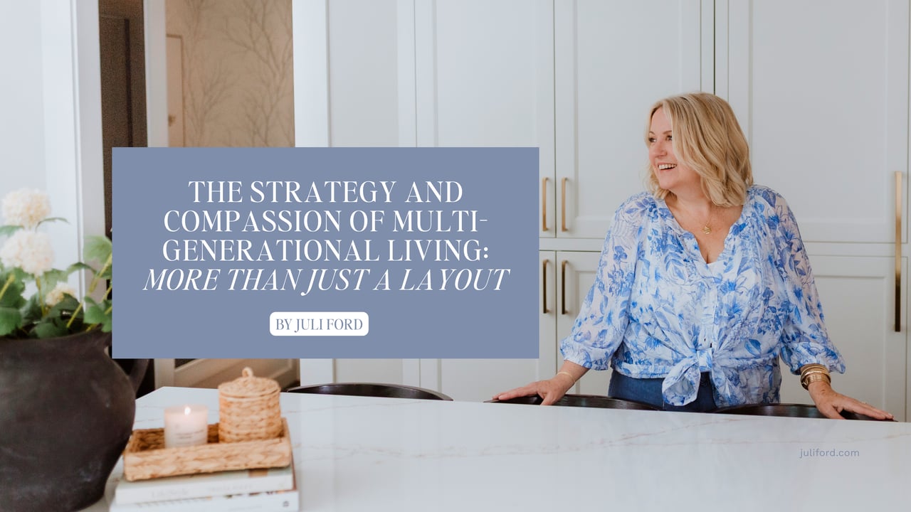 The Strategy and Compassion of Multi-Generational Living: More Than Just a Layout cover