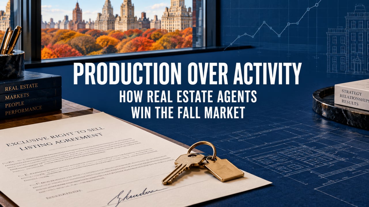 Production Over Activity: How Real Estate Agents Win the Fall Market, with listing papers and keys on a desk.