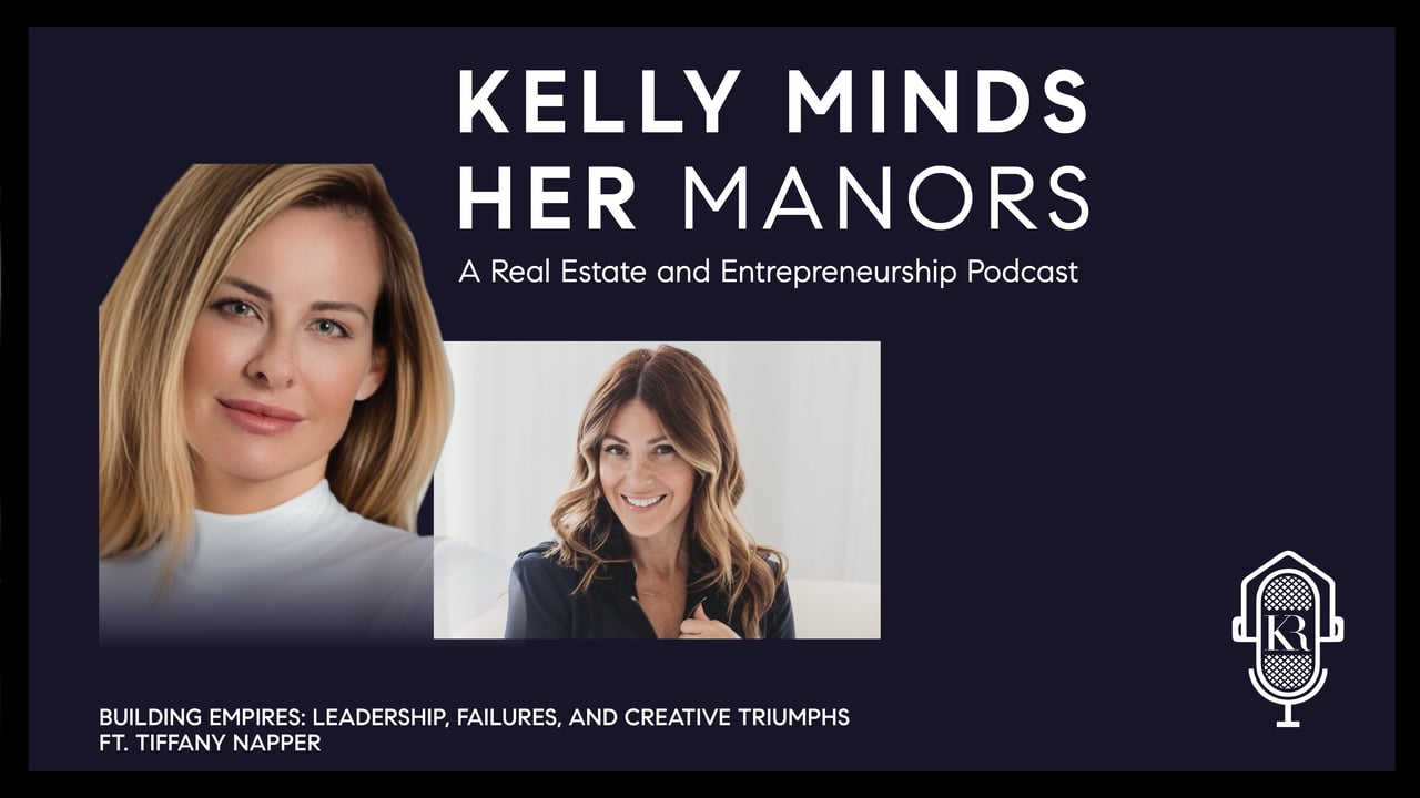 Building Empires: Leadership, Failures, and Creative Triumphs (Ft. Tiffany Napper)