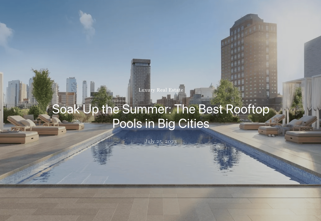 Soak Up the Summer: The Best Rooftop Pools in Big Cities