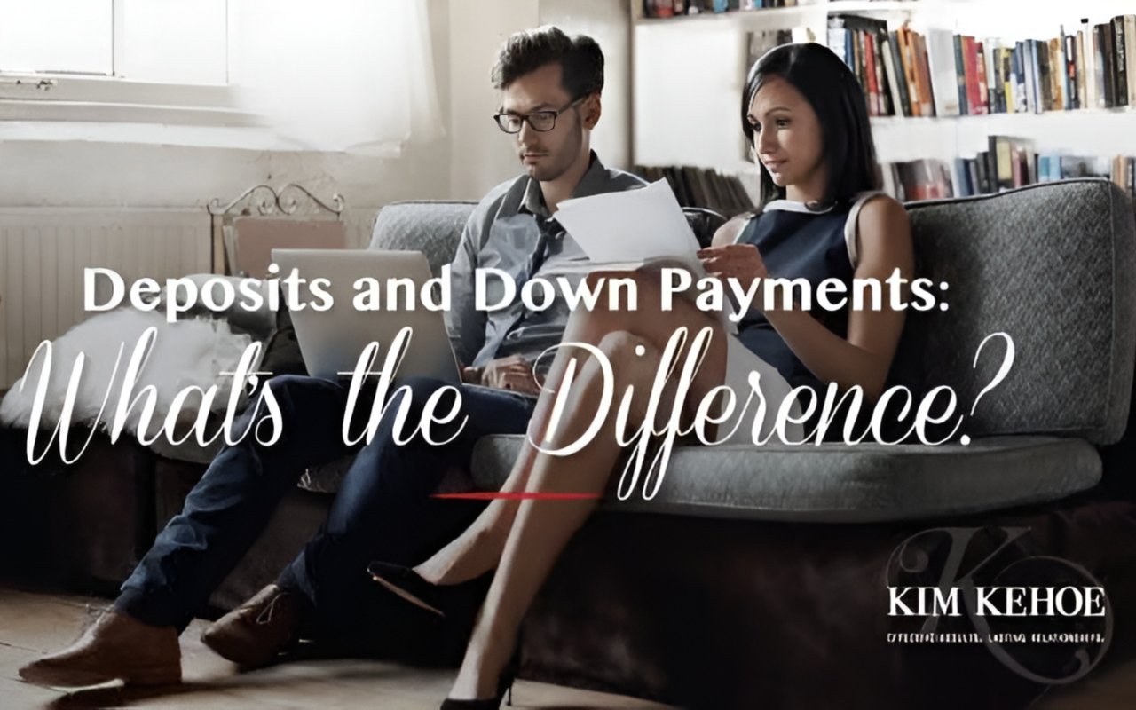 Deposits and Down Payments: What’s the Difference?