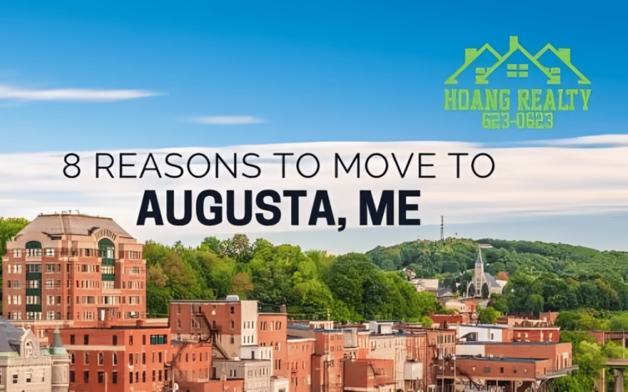 8 Reasons to Move to Augusta, ME | Hoang Realty