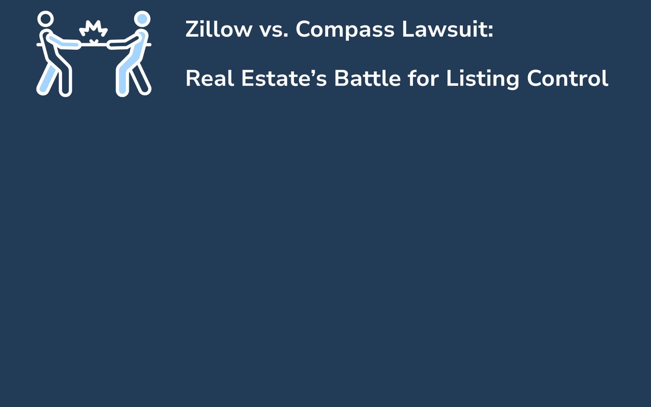 Zillow vs. Compass Lawsuit: Real Estate’s Battle for Listing Control
