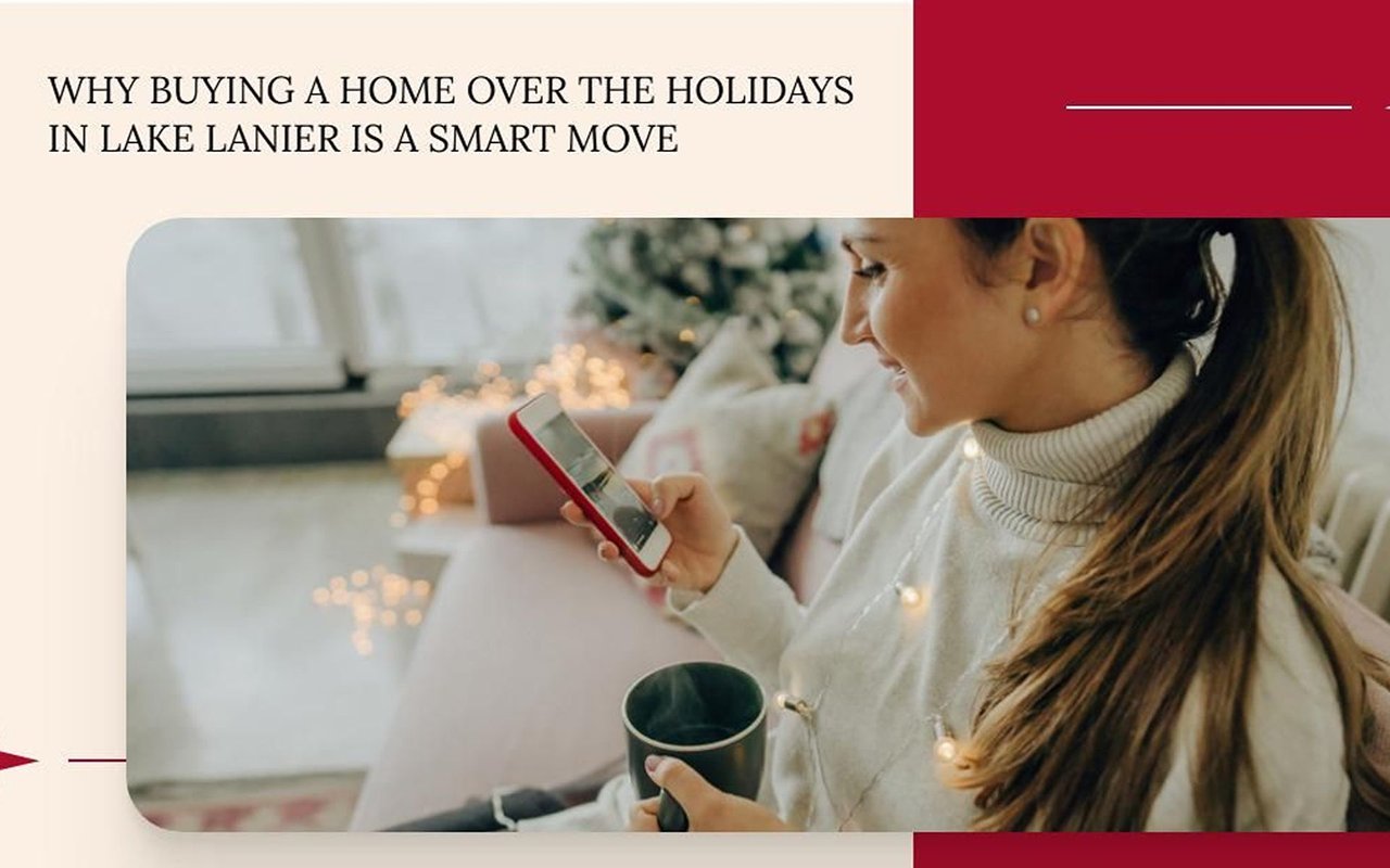 Why buying a home over the holidays in Lake Lanier is a smart move