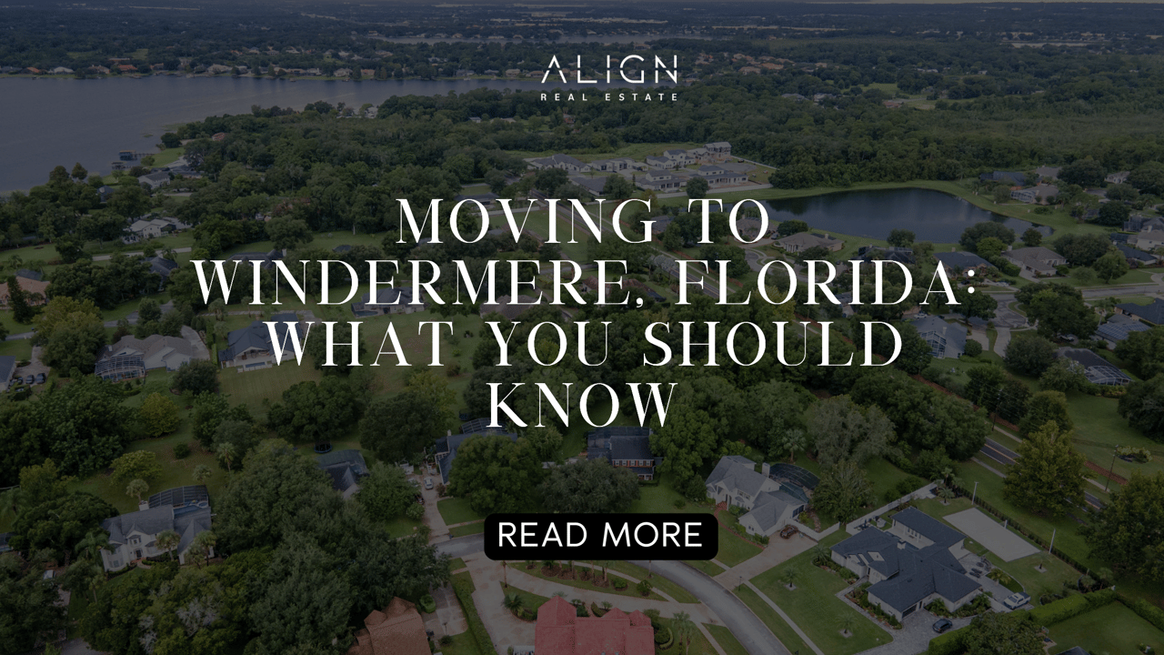 Moving to Windermere, Florida: What You Should Know