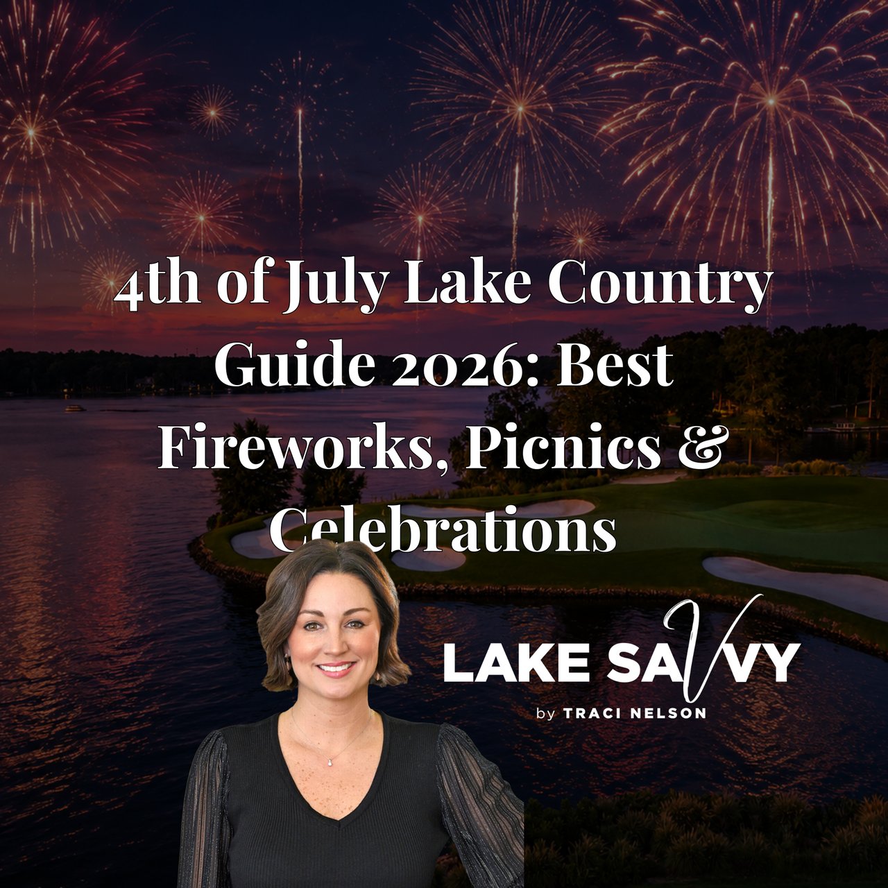 4th of July Lake Country Guide 2026: Best Fireworks, Picnics & Celebrations
