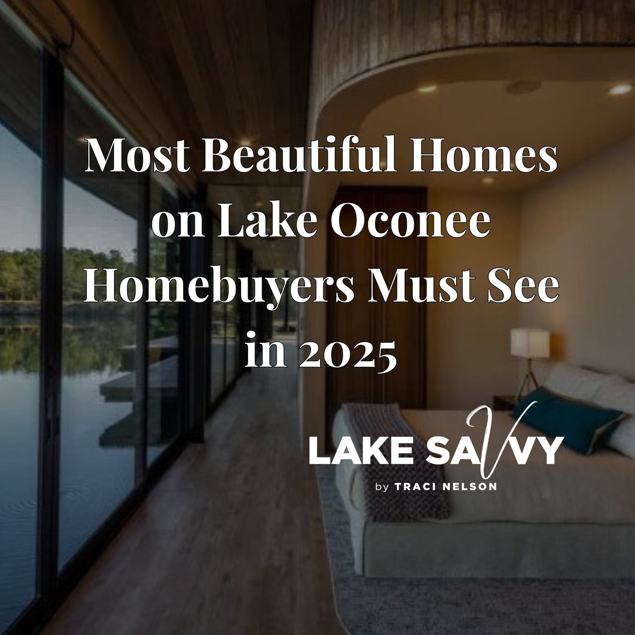 Most Beautiful Homes on Lake Oconee Homebuyers Must See in 2025