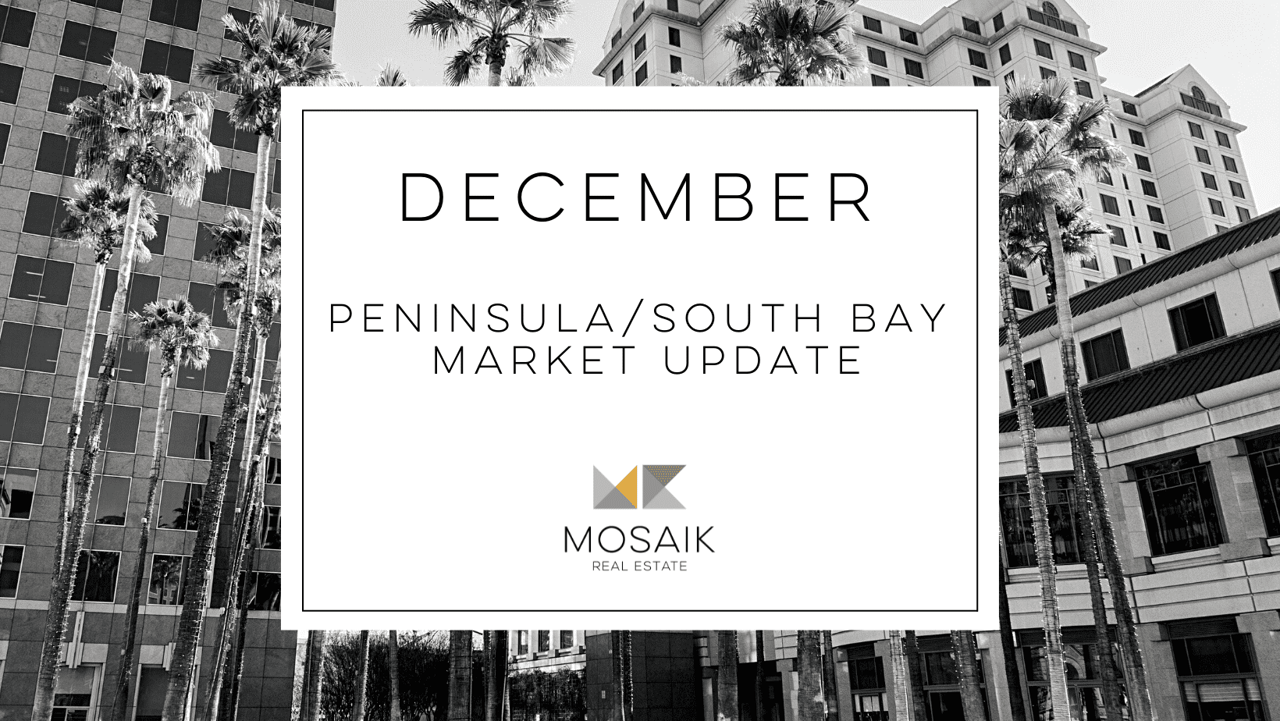 South Bay & Peninsula Real Estate Market Report: December 2021