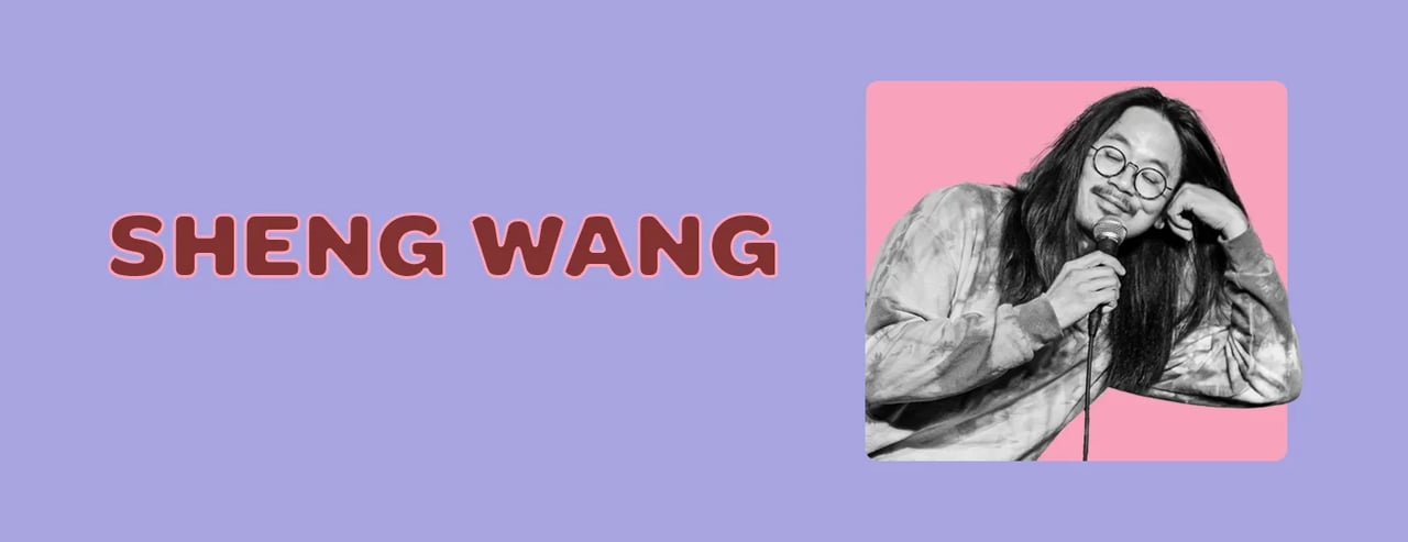 Sheng Wang: Sweet, Juicy, and Hilarious!
