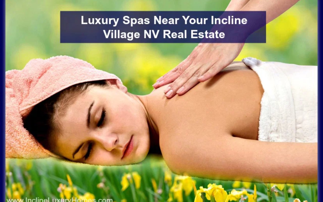 Luxury Spas Near Your Incline Village NV Real Estate
