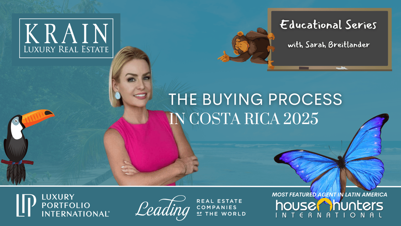 The Buying Process in Costa Rica for Real Estate 2025