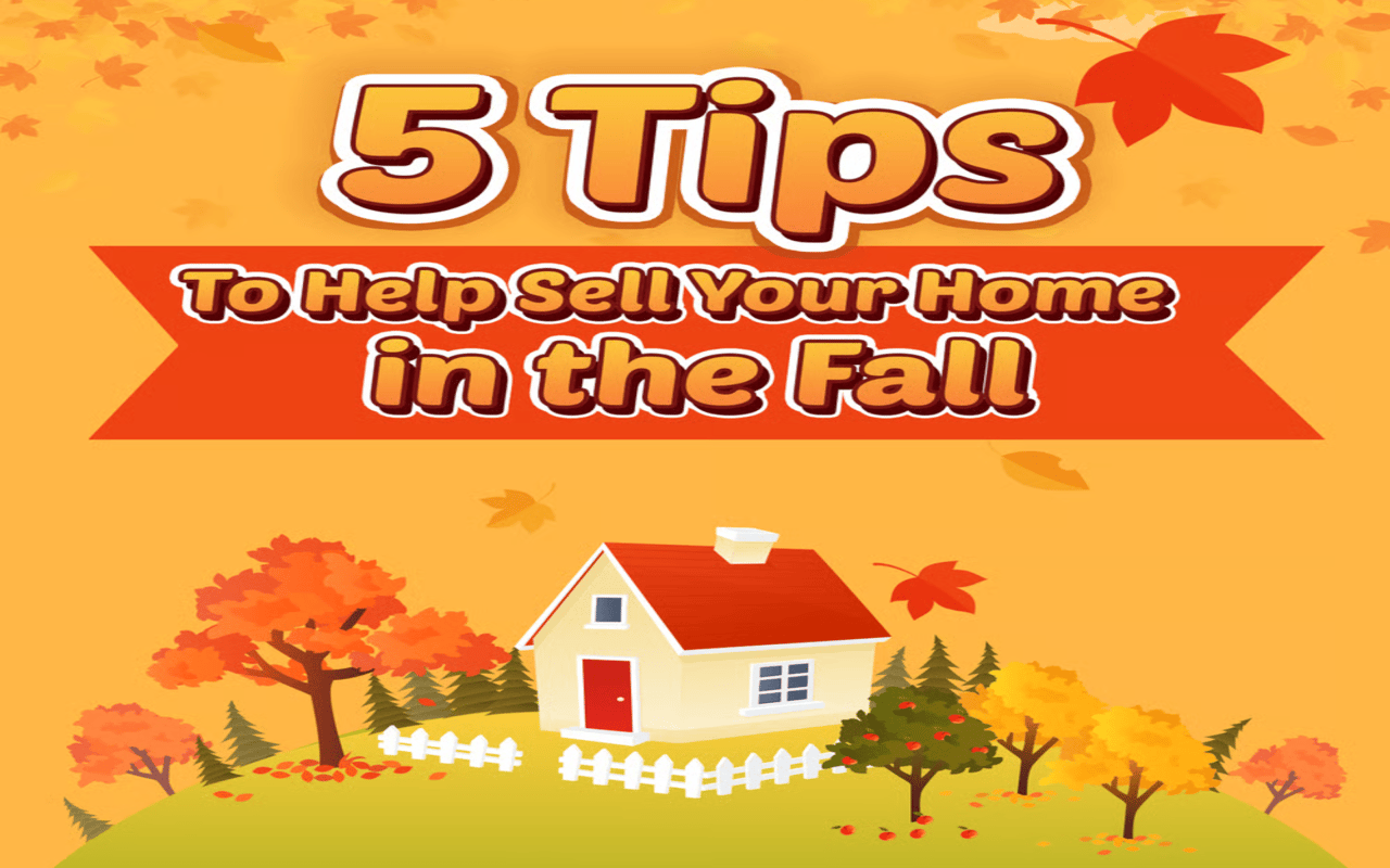 5 Tips To Help Sell Your Home in The Fall
