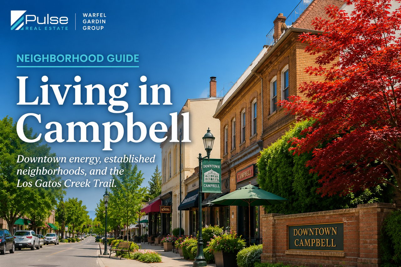 Living in Campbell: A 2026 Neighborhood Guide for Home Buyers