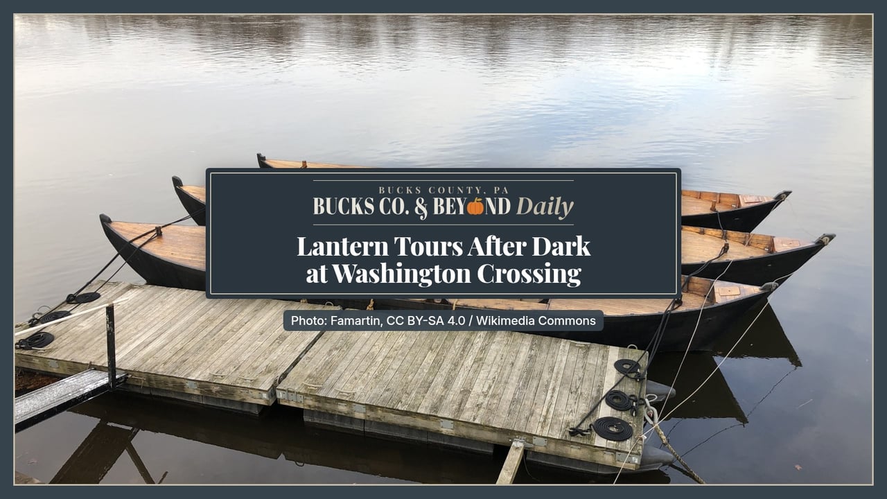 After Dark at Washington Crossing: Lantern Tours Run Through Nov. 7