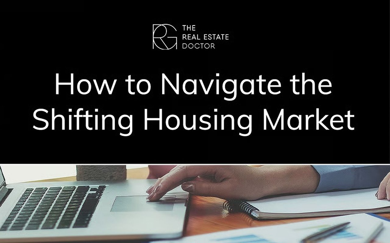 How to Navigate the Shifting Housing Market