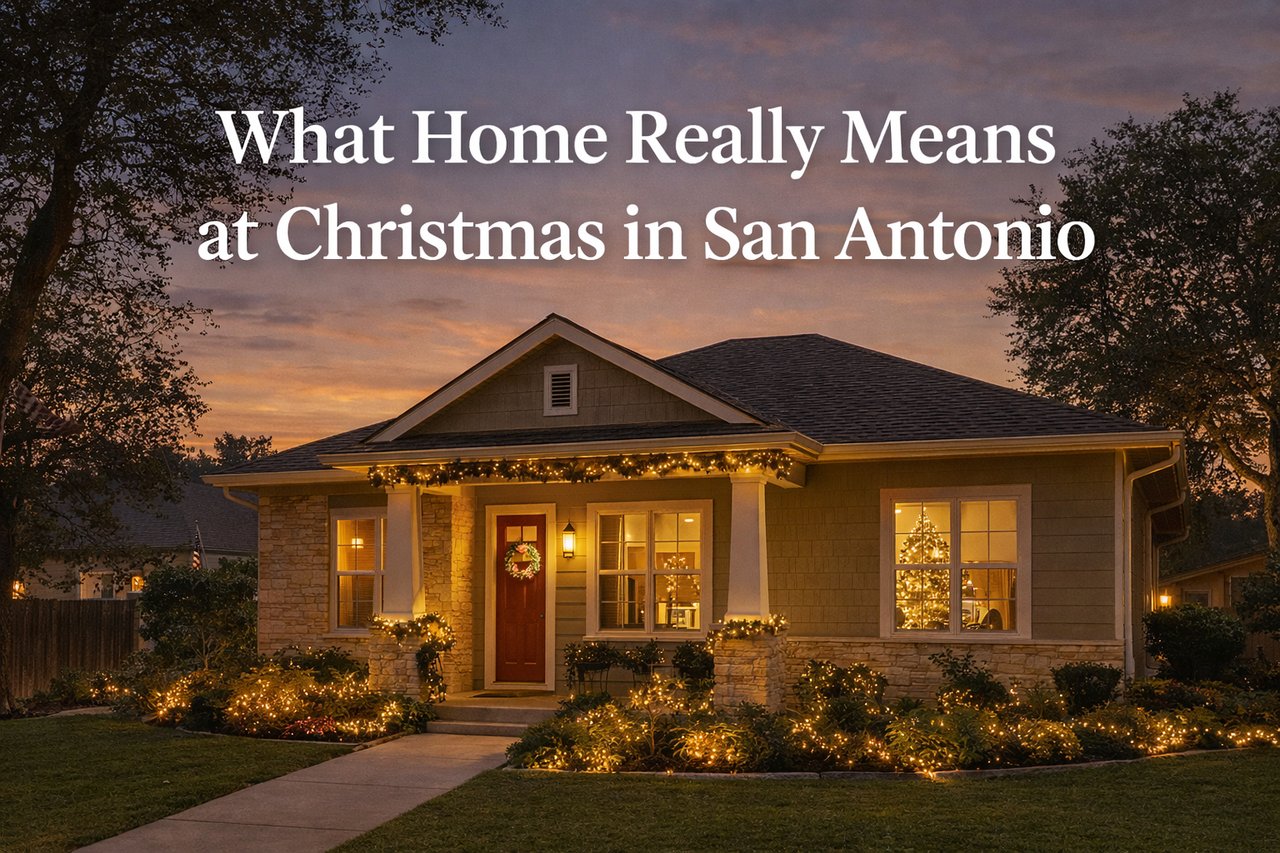 🎄 What Home Really Means at Christmas in San Antonio