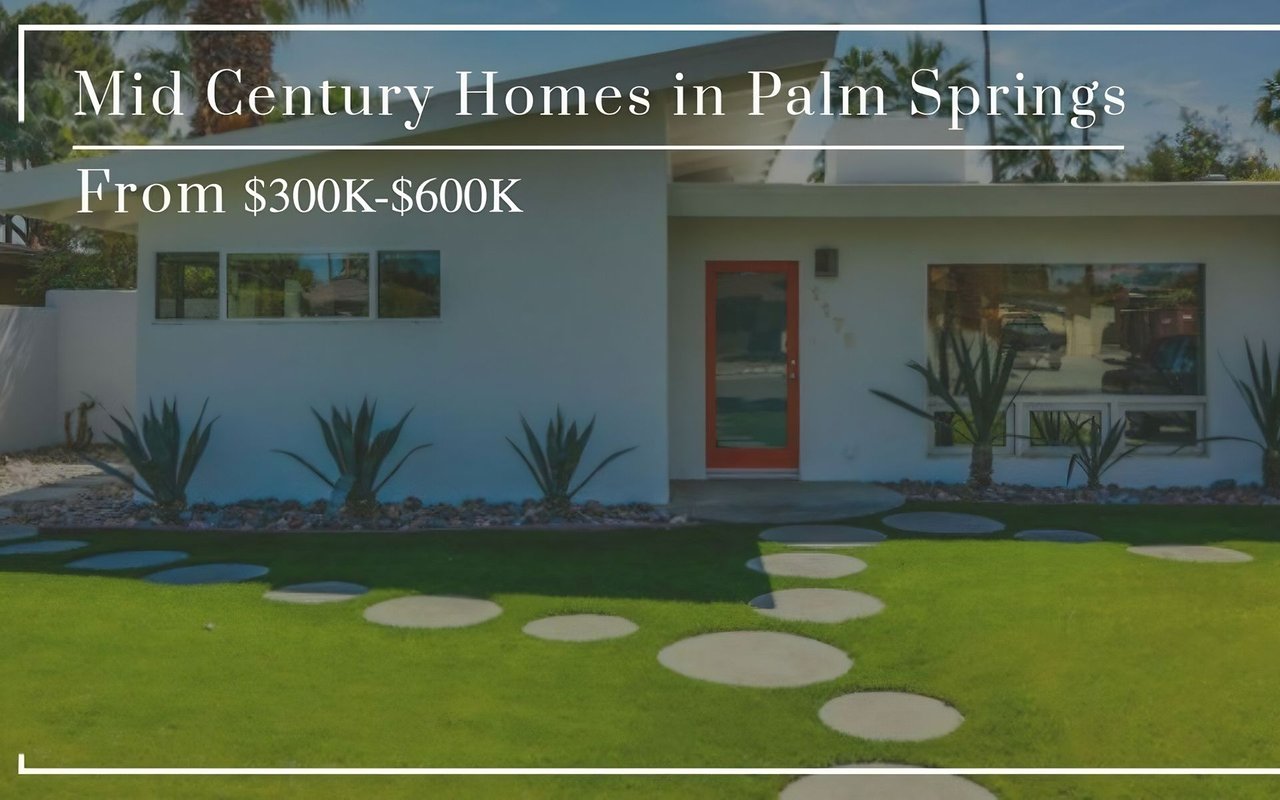 Mid Century Homes from $300K - $600K!