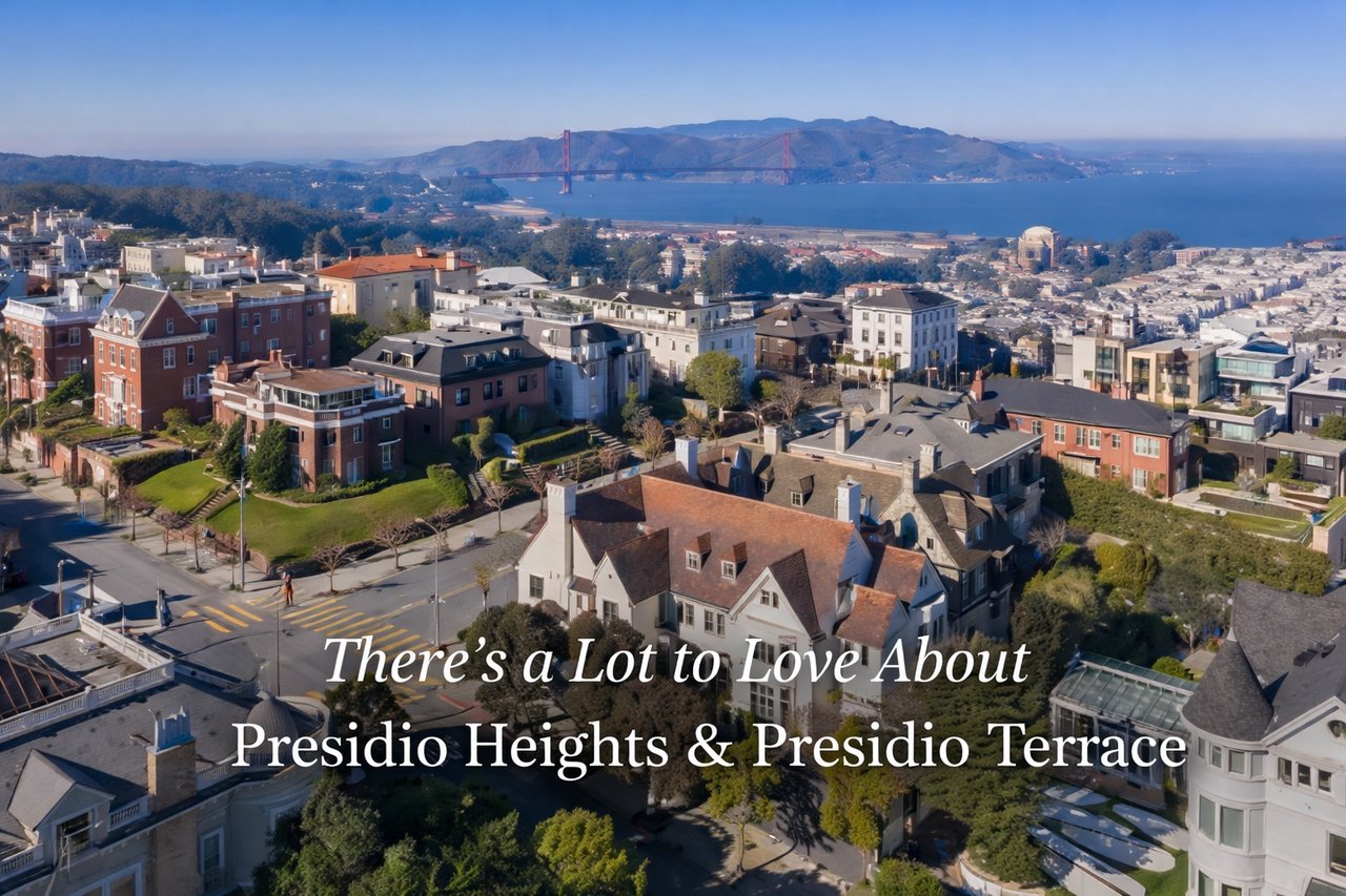 Presidio Heights, Presidio Terrace, and Laurel Village-What Even Longtime Locals May Not Know.