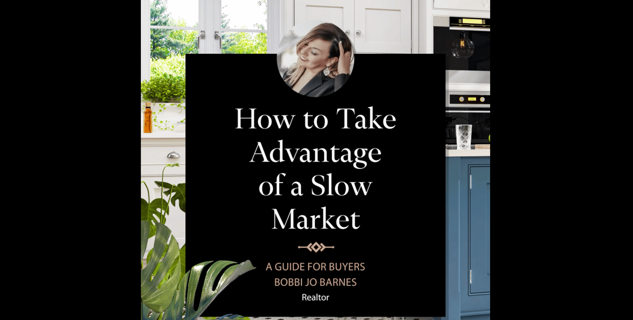 Slow Market Advantage | Bobbi Jo Barnes