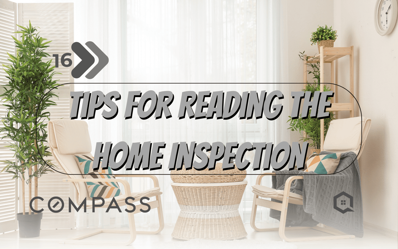 Step 16 - Tips for Reading the Home Inspection Report