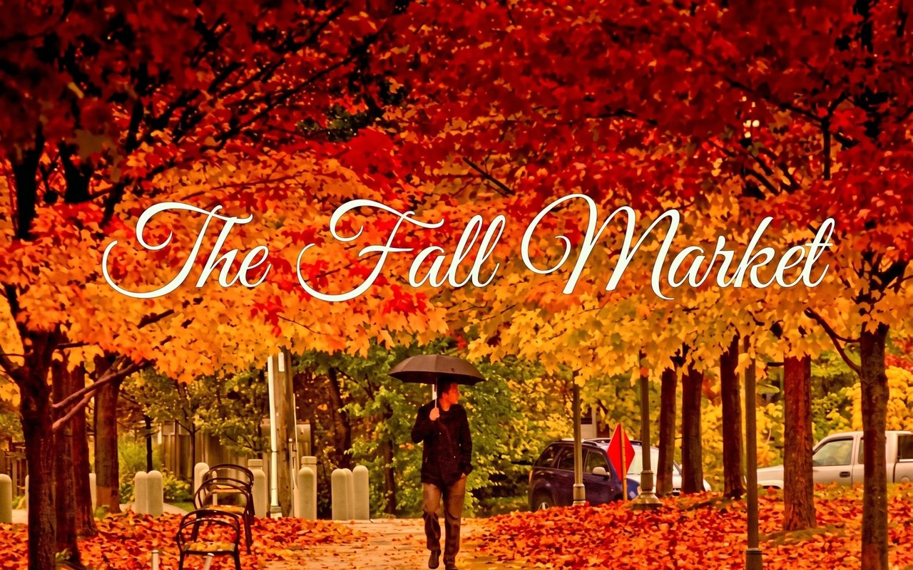 The Fall Market: What to Expect