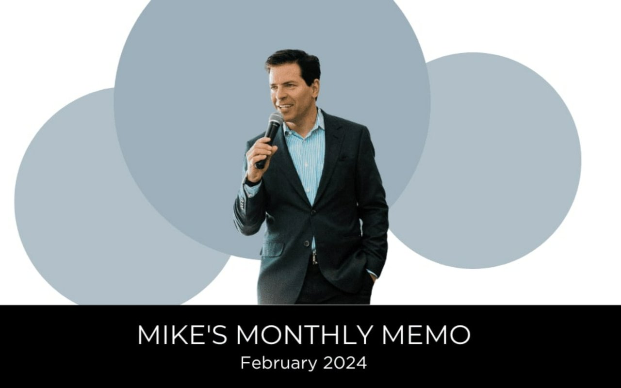 Mike’s Monthly Memo