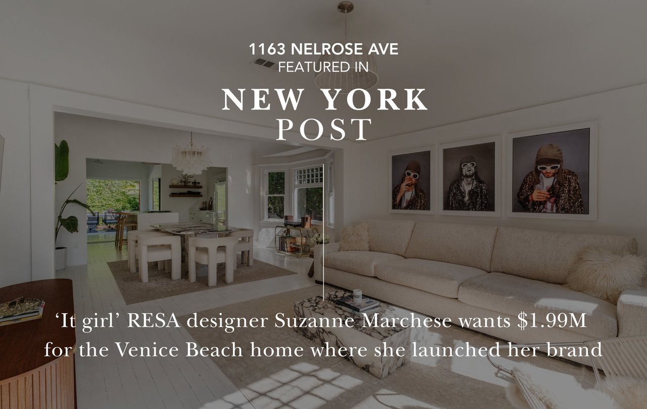 ‘It girl’ RESA designer Suzanne Marchese wants $1.99M for the Venice Beach home where she launched her brand
