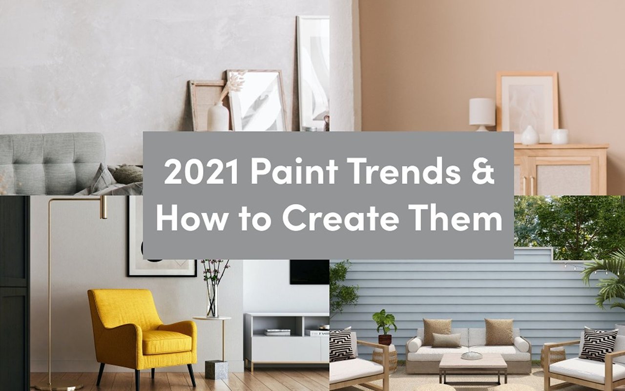 2021 Paint Trends & How to Create Them, over a collage of home interiors and outdoor seating.