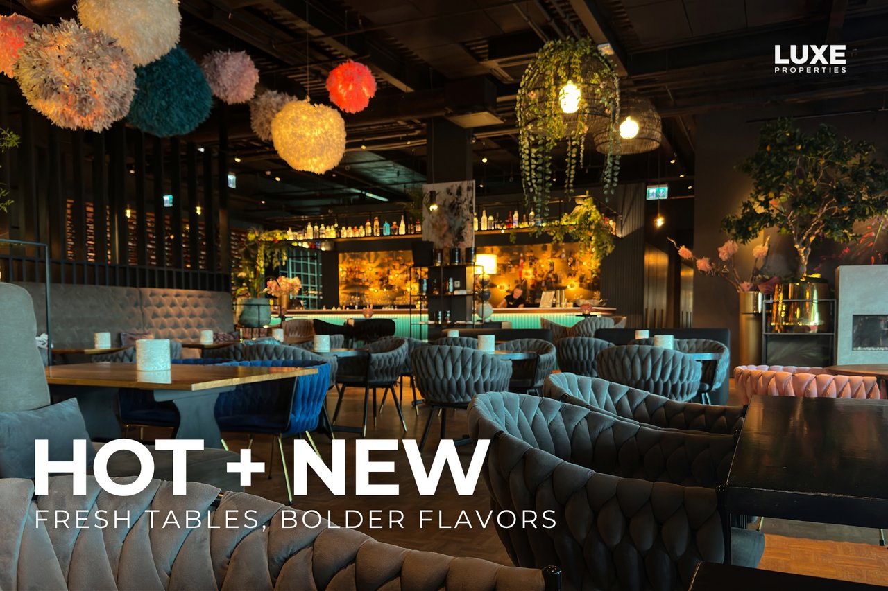 LUXE: Hot + NEW | Fresh Tables, Bolder Flavors 
