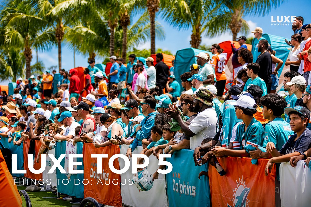 LUXE Top 5: Things To Do: August