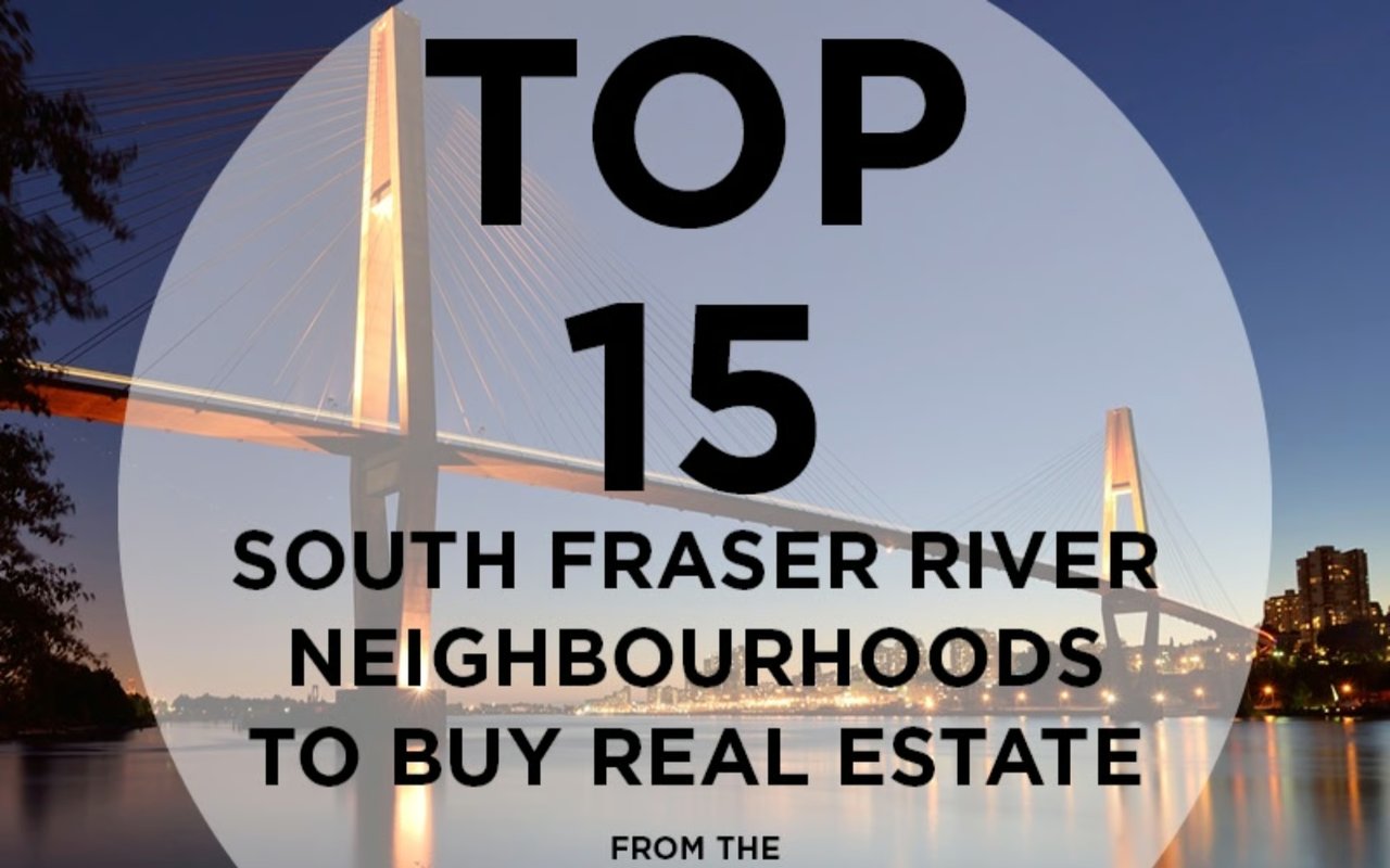 Top 15 South Fraser River Neighbourhoods to Buy Real Estate From Moneysense’s Where to Buy Report