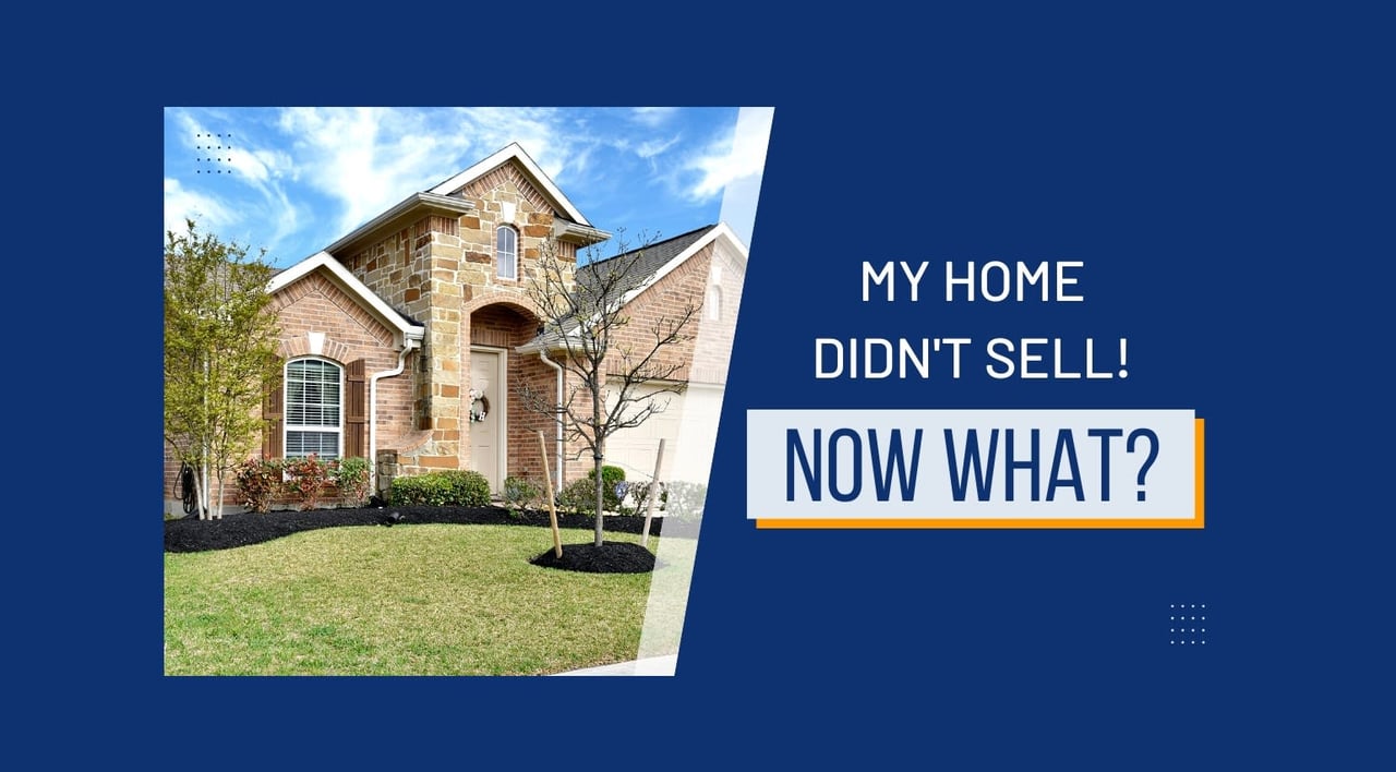 My home didn't sell - Now What? Graphic with brick single family home background