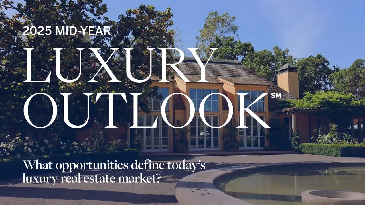 Sotheby’s International Realty 2025 Mid-Year Luxury Outlook report