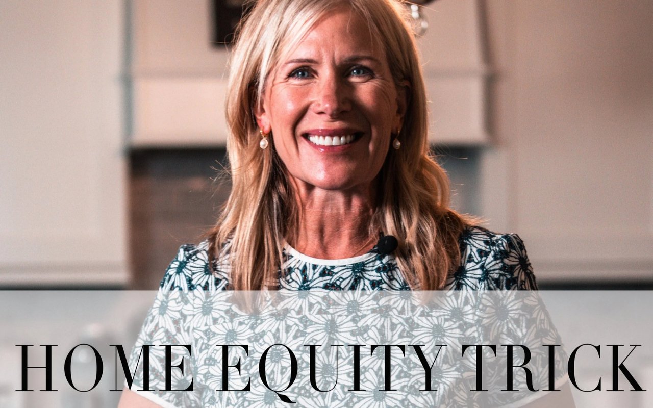 Home Equity Trick