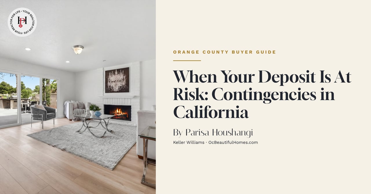 When Your Deposit Is At Risk: What Orange County Buyers Must Know About Contingency Removal