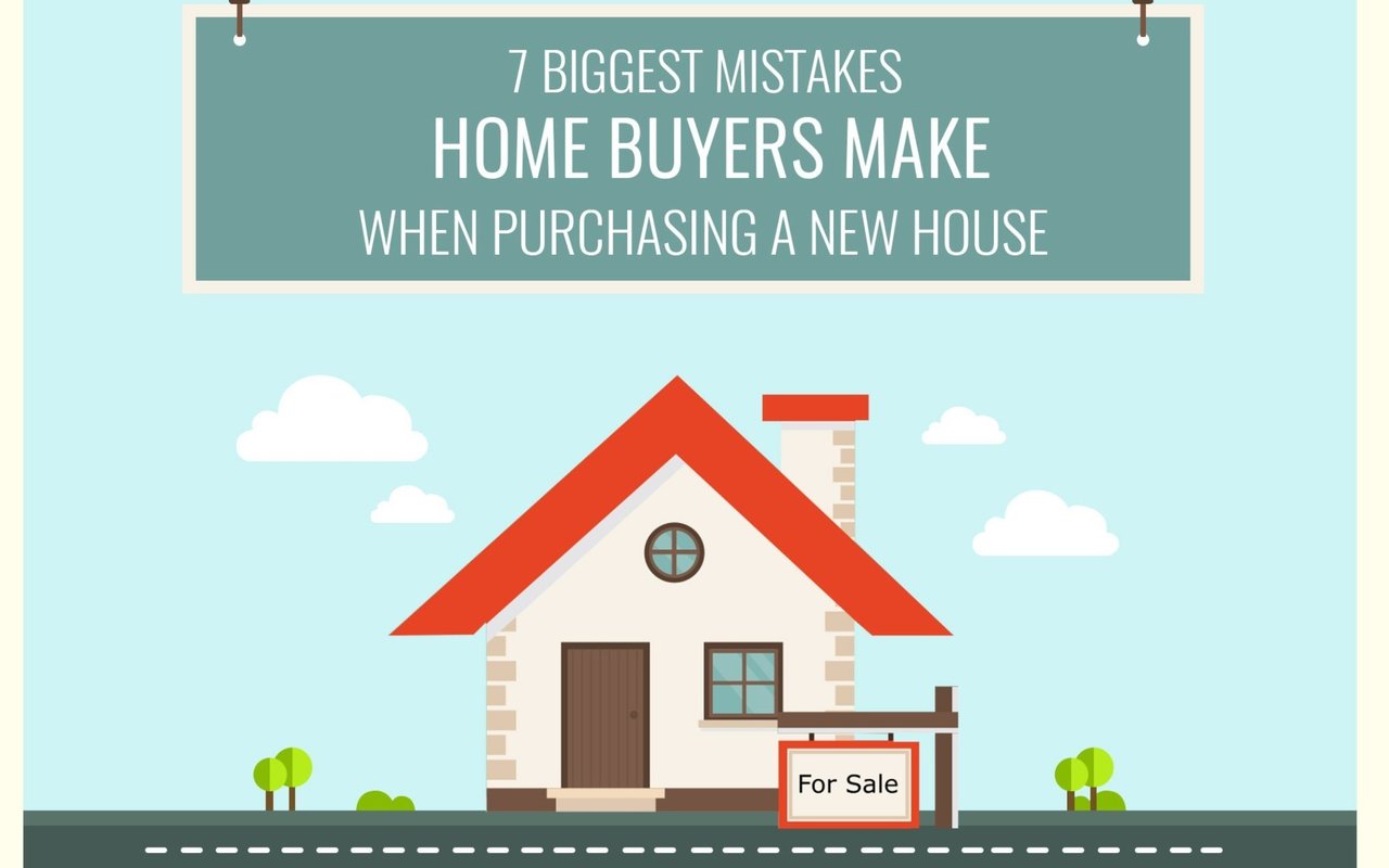 First-Time Home Buyers, Are You Making These 7 Mistakes?