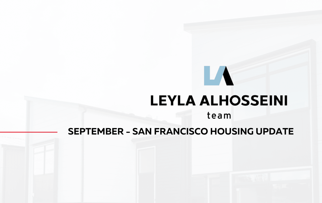 San Francisco September '23 Real Estate Leyla Alhosseini Team