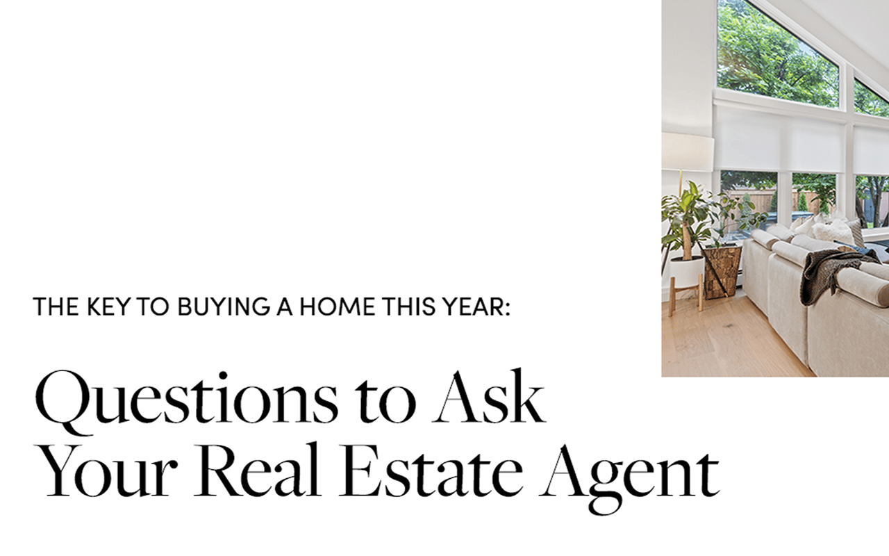 Questions to Ask Your Real Estate Agent