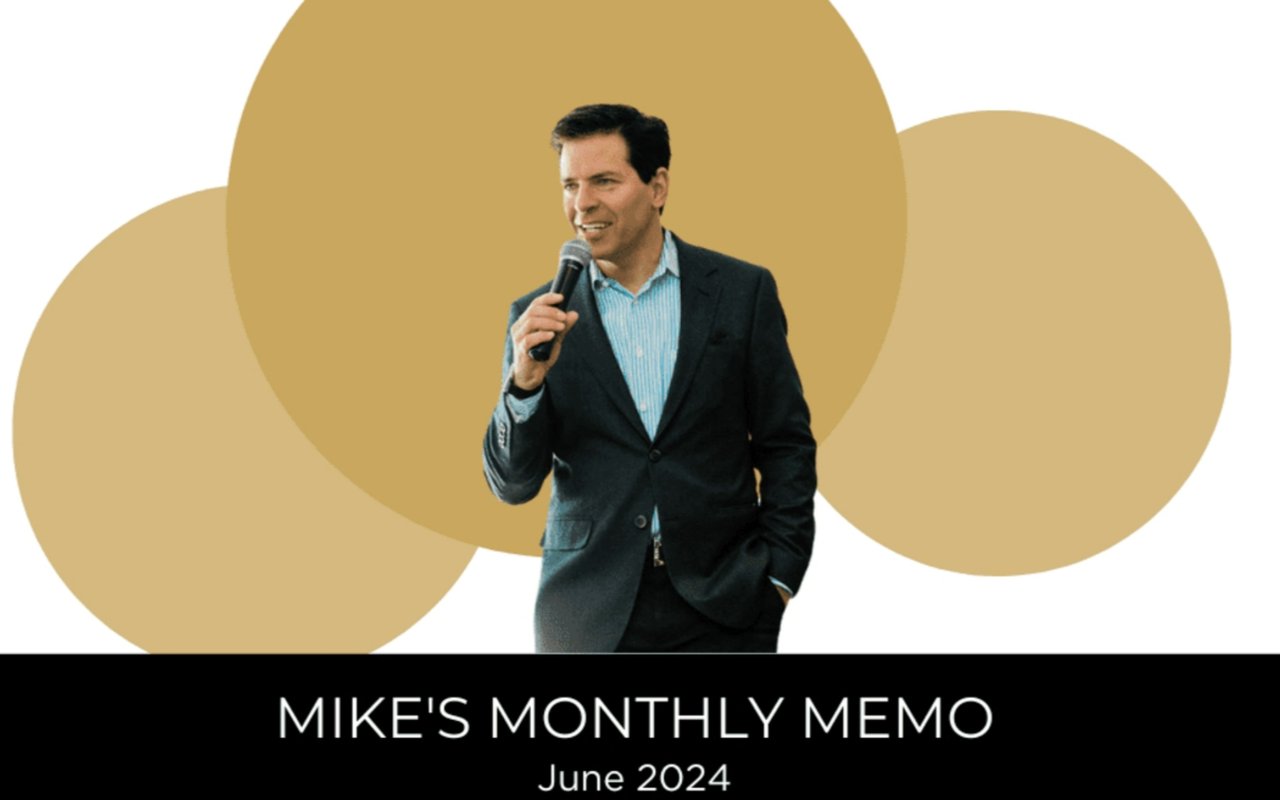 Mike’s Monthly Memo